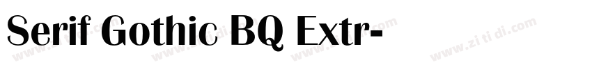 Serif Gothic BQ Extr字体转换
